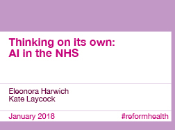 Reform report Thinking on its own: AI in the NHS